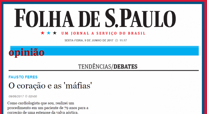 Confira a publicação do artigo do Dr. Fausto Feres, Coordenador das diretrizes de Intervenção Coronária Percutânea da SBHCI, no jornal Folha de S.Paulo, sobre “Coração e máfias”
